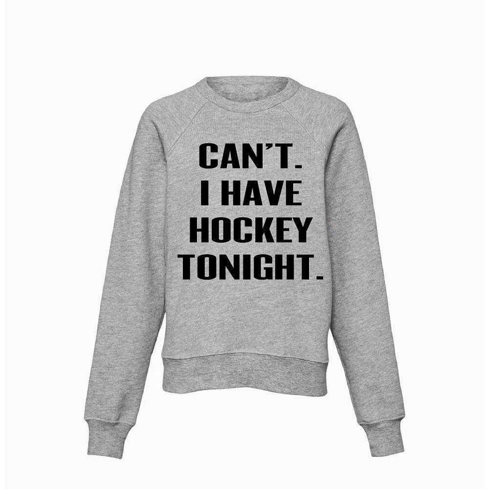 Youth - Can't. I Have Hockey Tonight Sweatshirt