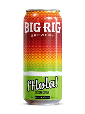 Big Rig Hola Cerveza