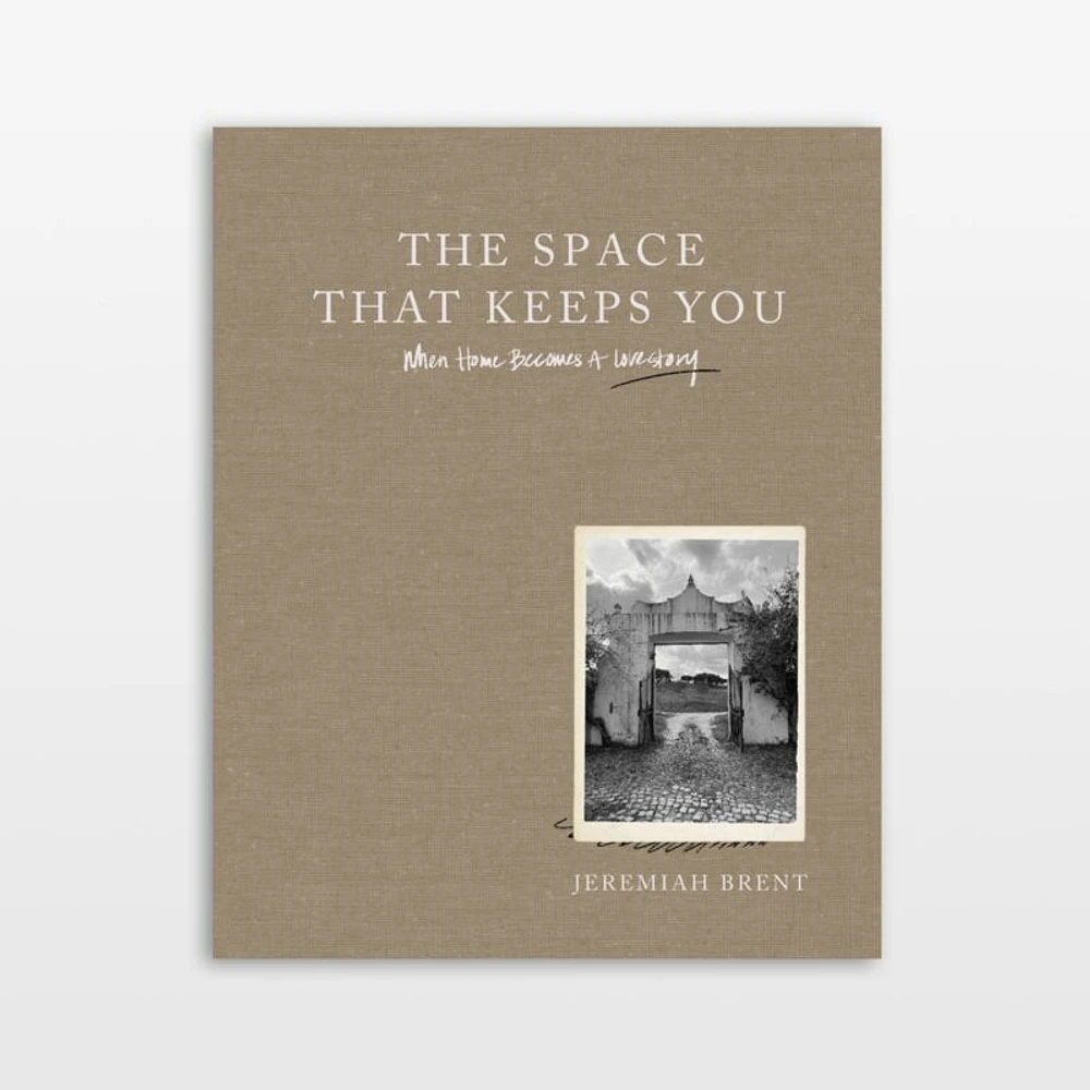 "The Space That Keeps You" Home Decor Book by Jeremiah Brent
