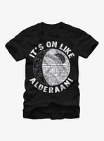 Star Wars It's On Like Alderaan T-Shirt