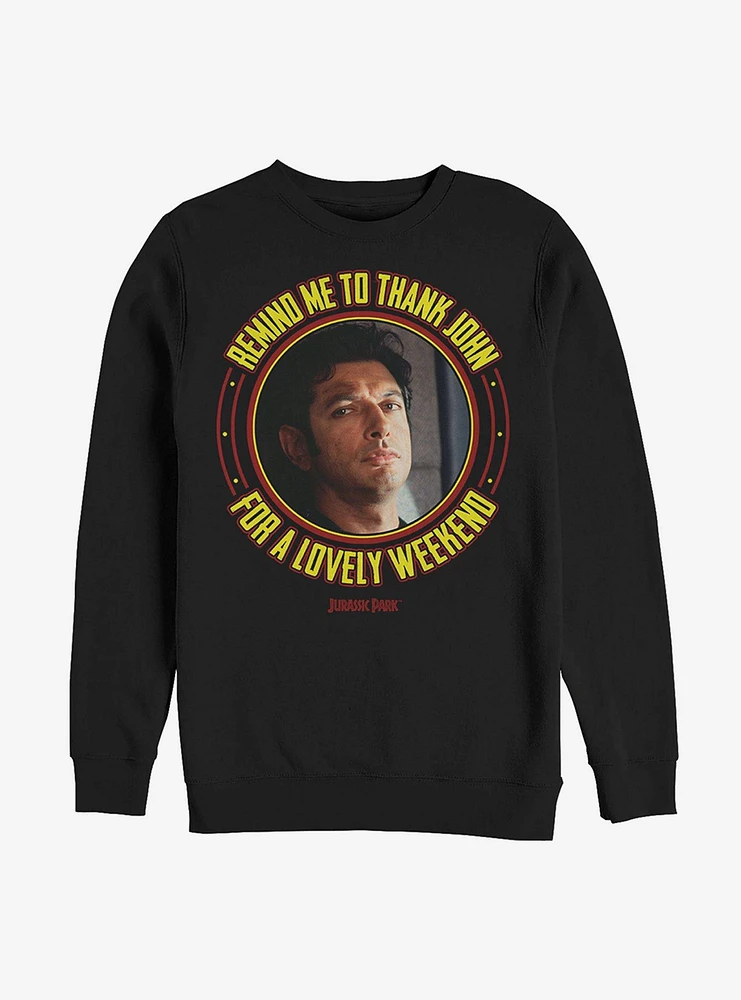 Jurassic Park Thanks John Sweatshirt