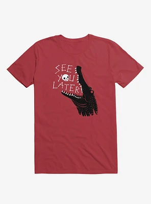 See You Later T-Shirt