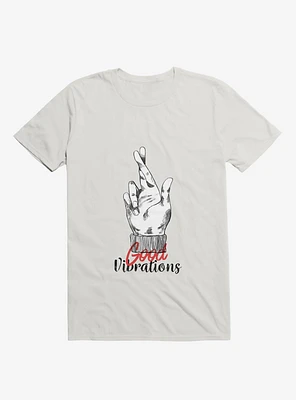 Good Vibrations Fingers Crossed White T-Shirt