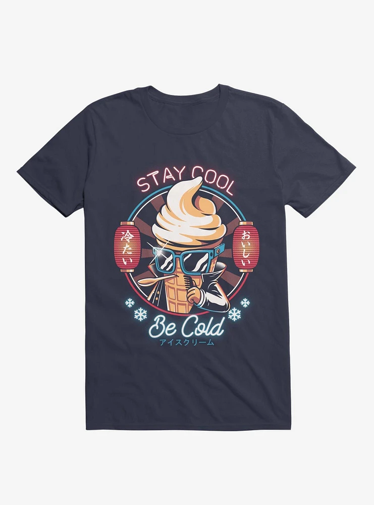 Stay Cool Be Cold Navy Blue T-Shirt
