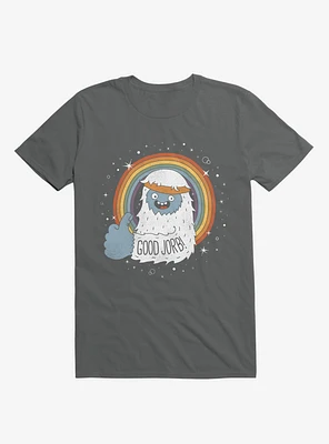 Good Jorb! Asphalt Grey T-Shirt