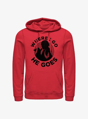 Star Wars The Mandalorian Where I Go He Goes Hoodie