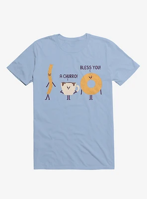 A Churro! Bless You! Coffee And Donut Light Blue T-Shirt