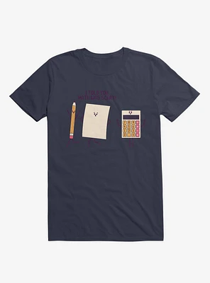 I Told You Math Was Scary Navy Blue T-Shirt