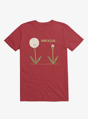 Mind Blown... Dandelion Red T-Shirt
