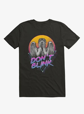 Don't Blink T-Shirt