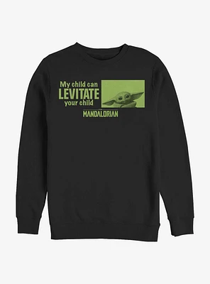 Star Wars The Mandalorian Child Can Levitate Sweatshirt