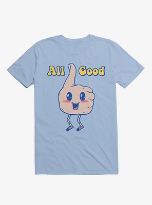 It's All Good Thumbs Up Light Blue T-Shirt
