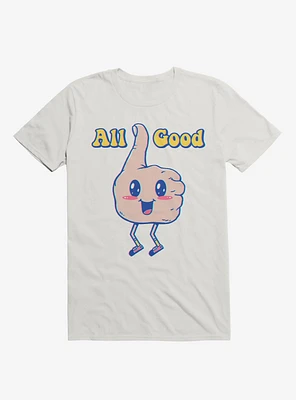 It's All Good Thumbs Up White T-Shirt