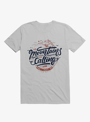 The Mountains Are Calling And I Must Go T-Shirt
