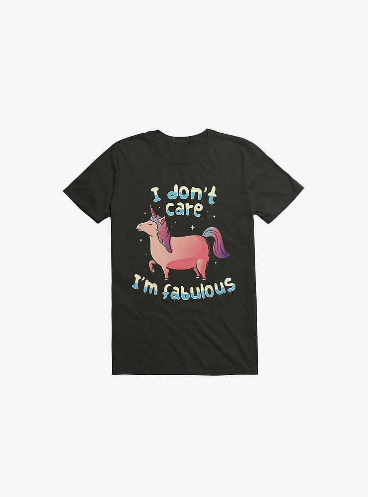 I Don't Care I'm Fabulous Unicorn Black T-Shirt