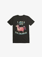 I Don't Care I'm Fabulous Unicorn Black T-Shirt