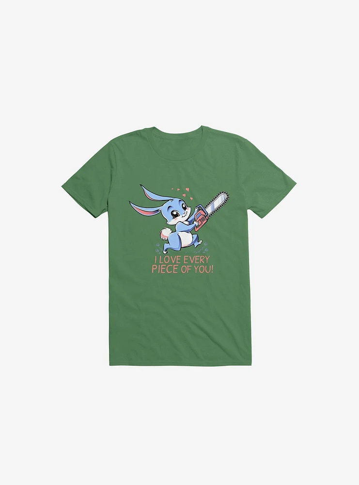 I Love Every Piece Of You Bunny Kelly Green T-Shirt