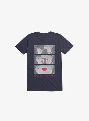 When We Are The Same Place Navy Blue T-Shirt
