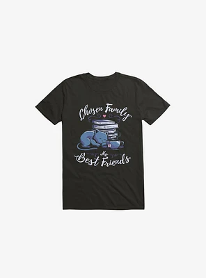 Chosen Family My Best Friends Black T-Shirt