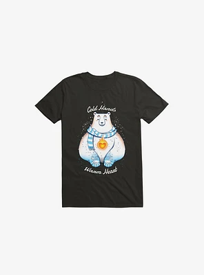 Cold Hands, Warm Heart Black T-Shirt