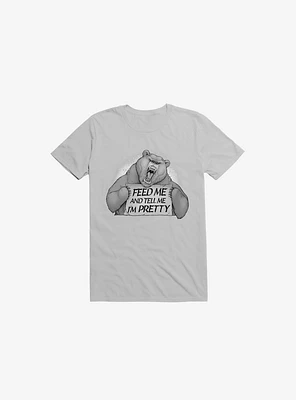 Feed Me And Tell I'm Pretty Bear Ice Grey T-Shirt
