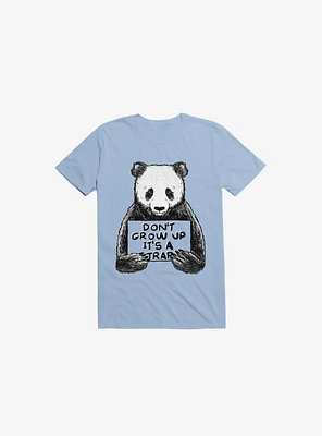 Don't Grow Up It's A Trap Light Blue T-Shirt