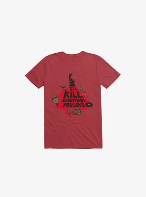 I'll Kill Everything You Love Bunny T-Shirt