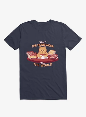 First The Homework, Then World Cat Navy Blue T-Shirt
