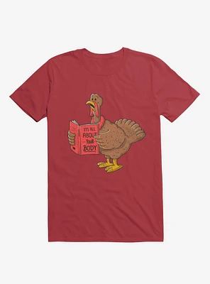 It's All About Your Body Turkey T-Shirt