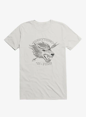 Everything Is Fine White T-Shirt