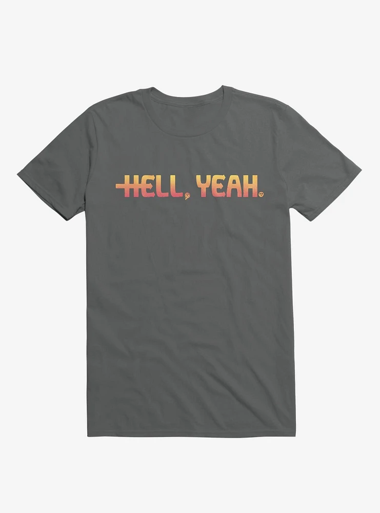Hell Yeah T-Shirt