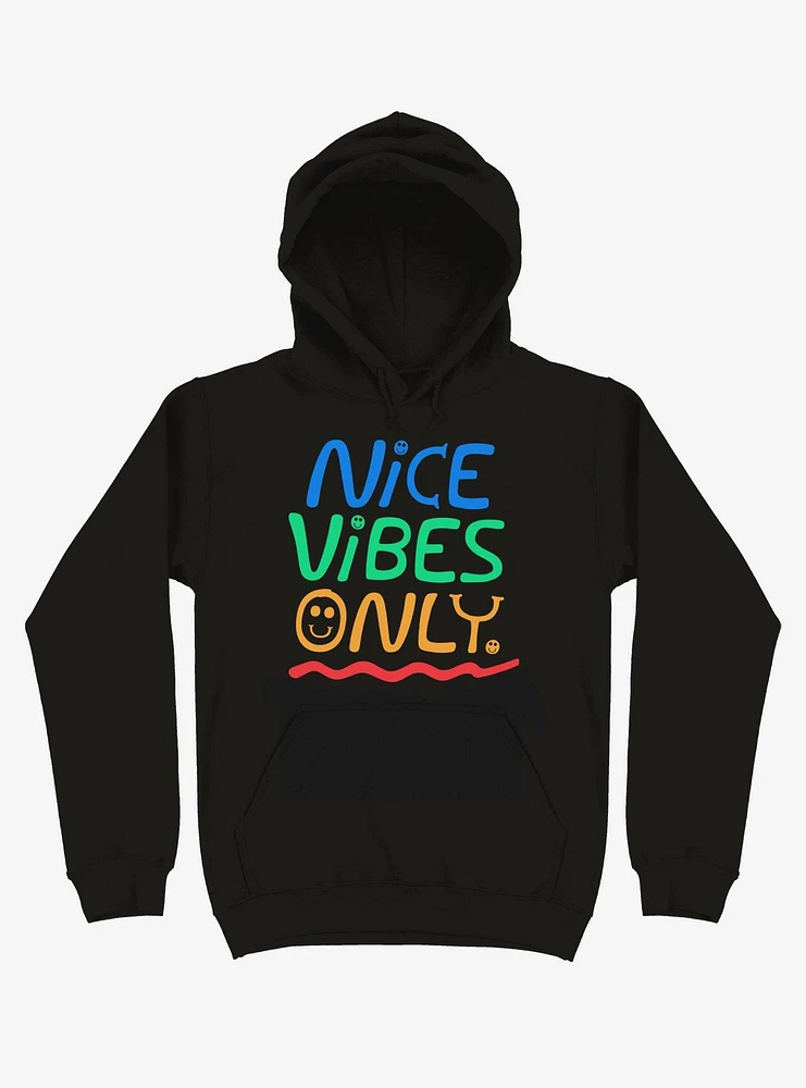 Nice Vibes Only Hoodie
