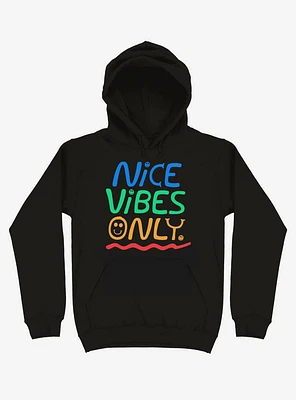 Nice Vibes Only Hoodie