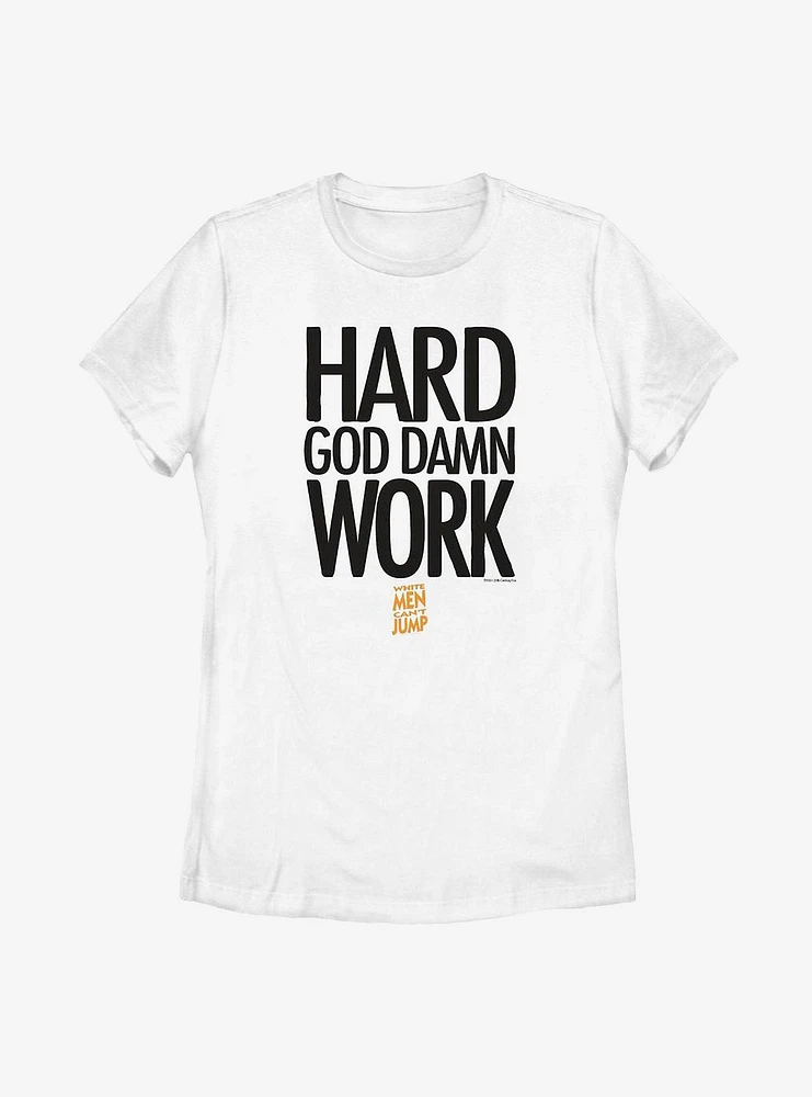 White Men Can't Jump Damn Work Womens T-Shirt