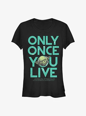 Star Wars Only Once You Live Yoda Girls T-Shirt