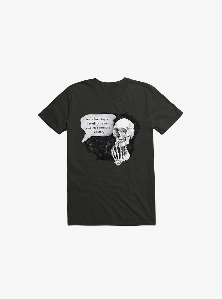 We've been trying to reach you... T-Shirt