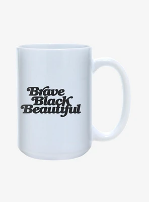 Brave Black Beautiful Mug 15oz