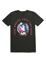 Kawaii Some Nurses Cuss Too Much T-Shirt