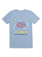 Kawaii My Brain Has Too Many Tabs Open T-Shirt