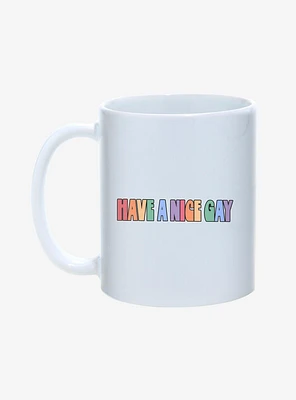 Have A Nice Gay Pride Mug 11oz