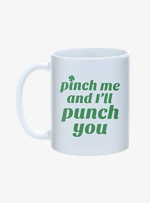 St. Paddy's Pinch Me And I'll Punch You Mug 11oz