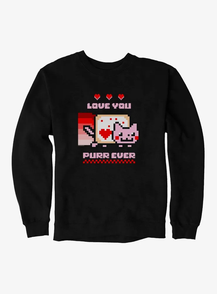Nyan Cat Love You Purr Ever Sweatshirt