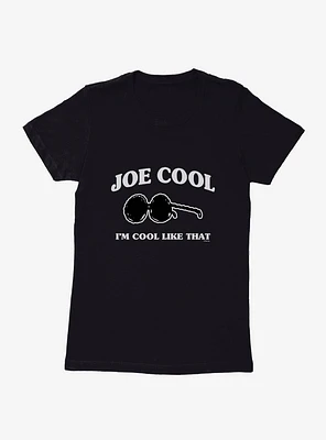 Peanuts Joe Cool Like That Womens T-Shirt