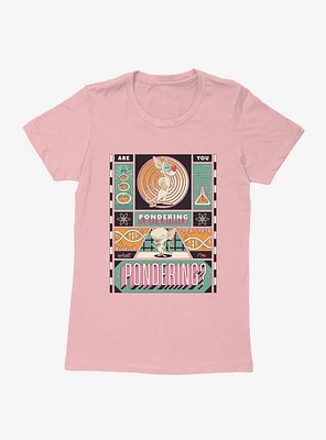 Animaniacs Are You Pondering Womens T-Shirt