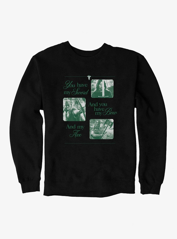 The Lord Of Rings You Have My Sword And Bow Axe Sweatshirt