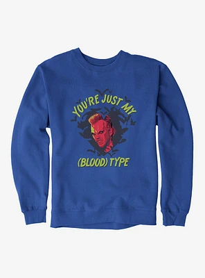 The Lost Boys You're Just My Blood Type Sweatshirt
