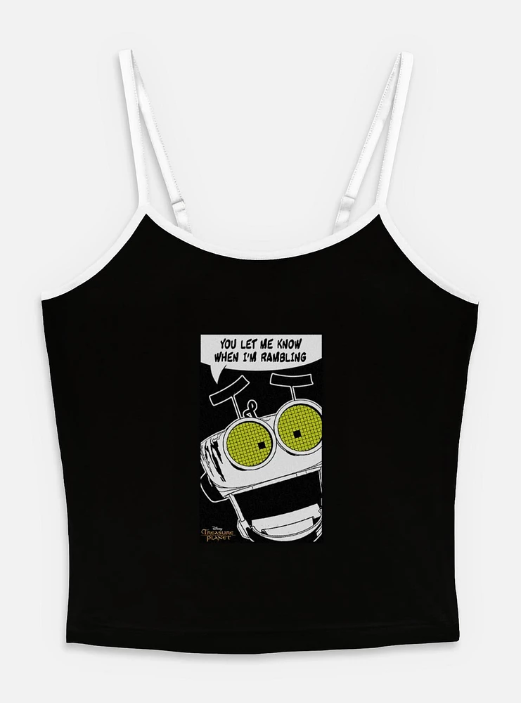 Disney Treasure Planet Let Me Know When I'm Rambling Womens Cami