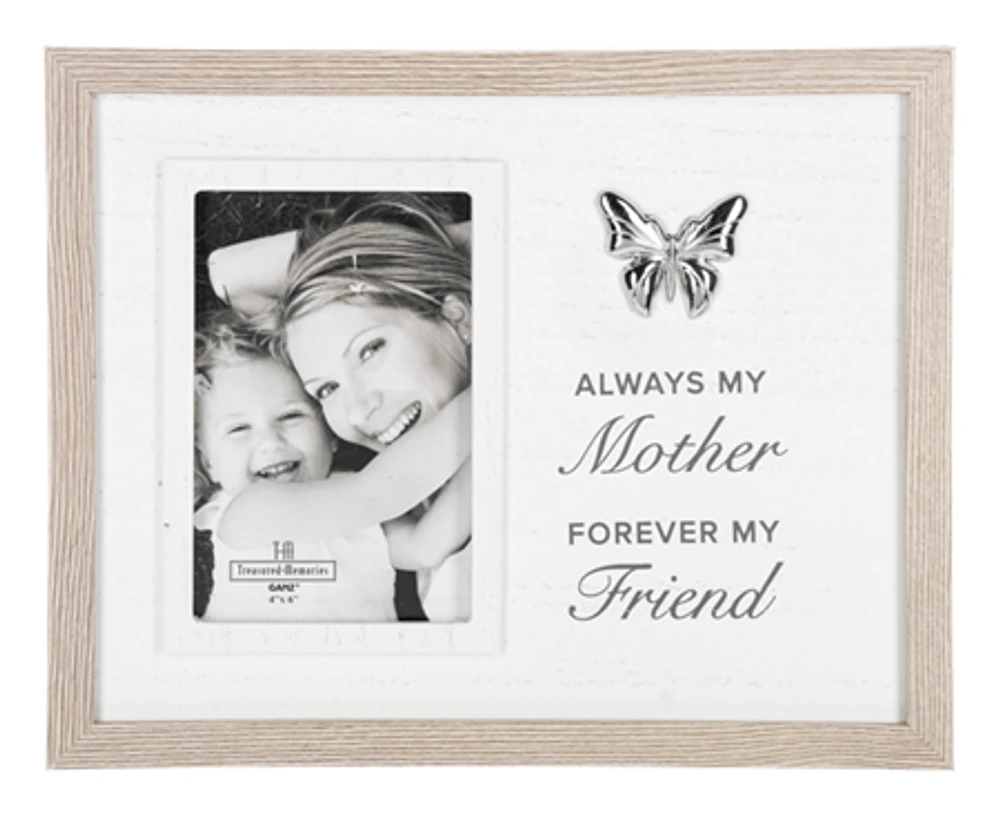 Frame for Mom - Always My Mother, Forever My Friend