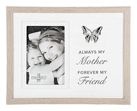 Frame for Mom - Always My Mother, Forever My Friend