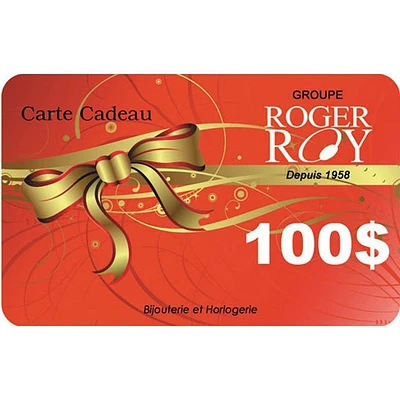 Cert.Cadeaux Valeure 100$ Roger Roy CCGR100
